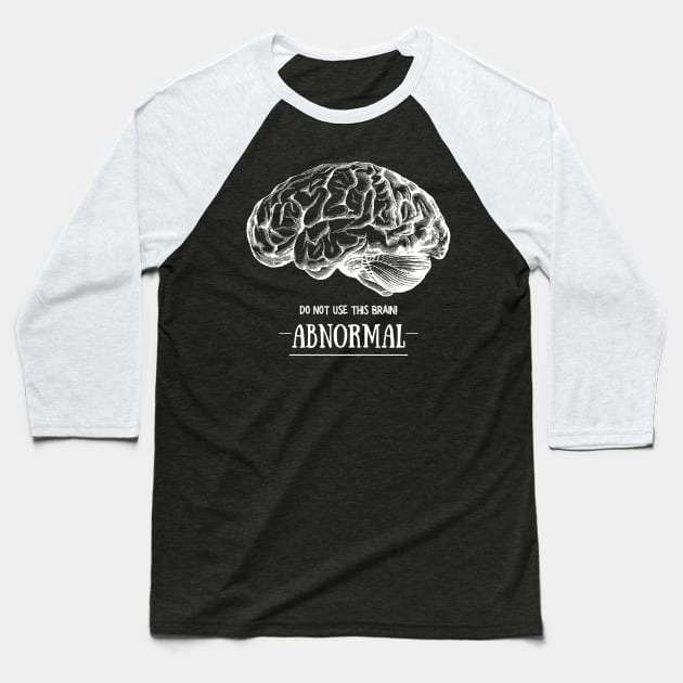 Young Frankenstein Abnormal Brain: White Baseball T-Shirt by Print Lilac